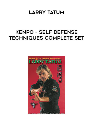 Larry Tatum - Kenpo - Self Defense Techniques Complete Set digital download