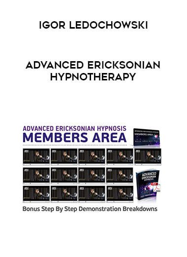 Igor Ledochowski - Advanced Ericksonian Hypnotherapy digital download