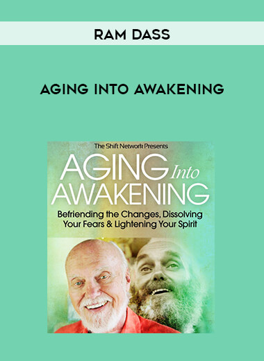 Ram Dass - Aging into Awakening digital download