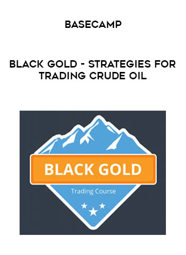 Basecamp - Black Gold - Strategies for Trading Crude Oil digital download