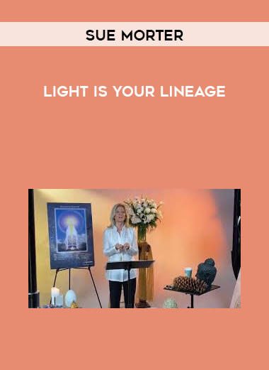 Sue Morter - Light is Your Lineage digital download