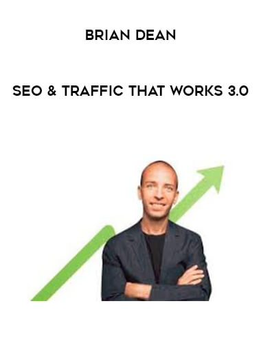 Brian Dean - SEO & Traffic That Works 3.0 digital download