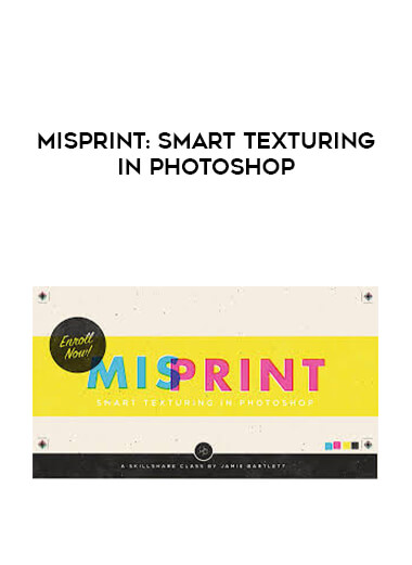 Misprint: Smart Texturing In Photoshop digital download
