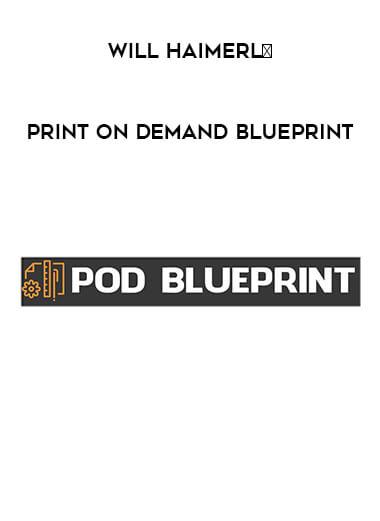 Will Haimerl‎ - Print On Demand Blueprint digital download