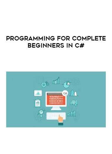 Programming for Complete Beginners in C# digital download