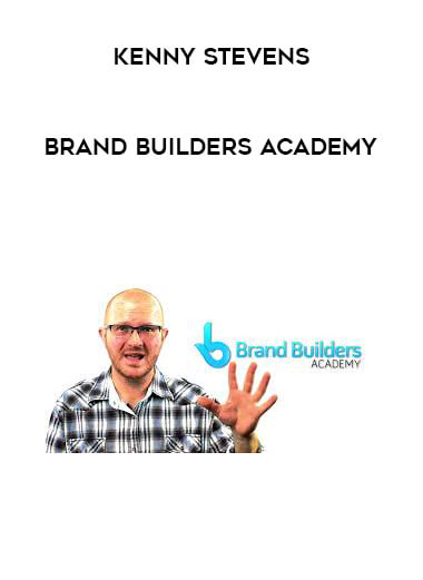 Kenny Stevens - Brand Builders Academy digital download