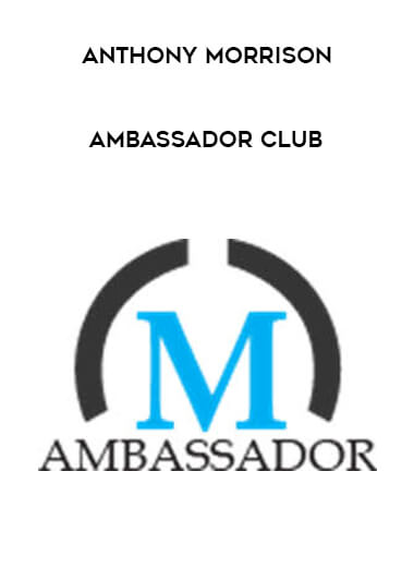 Anthony Morrison - Ambassador Club digital download