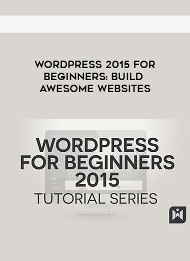 WordPress 2015 for Beginners  - Build awesome websites digital download