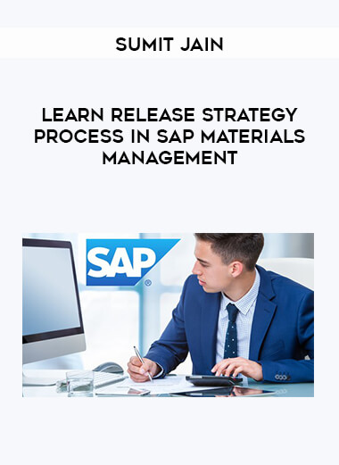Sumit Jain - Learn Release Strategy Process in SAP Materials Management digital download