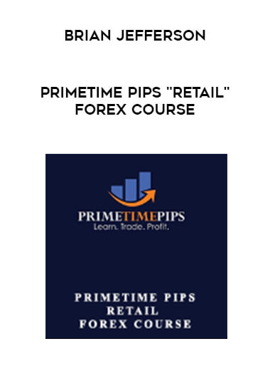 Brian Jefferson - PrimeTime Pips "Retail" Forex Course digital download