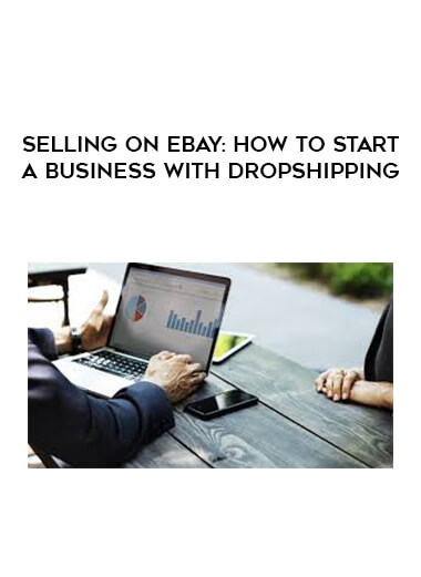 Selling on eBay: How to Start a Business with Dropshipping digital download