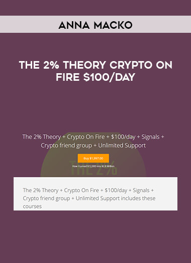 Anna Macko - The 2% Theory Crypto On Fire $100/day digital download