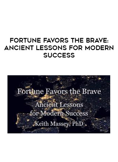 Fortune Favors the Brave: Ancient Lessons for Modern Success digital download