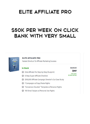 Elite Affiliate Pro – $50k Per Week On Clickbank With Very Small digital download