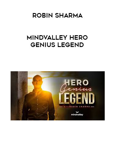 Robin Sharma - Mindvalley Hero Genius Legend digital download