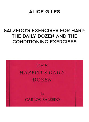 Alice Giles - Salzedo's Exercises for Harp: the Daily Dozen and the Conditioning Exercises digital download