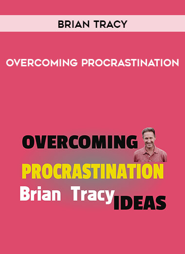 Brian Tracy - Overcoming Procrastination digital download