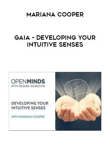 Gaia - Developing your Intuitive Senses - Mariana Cooper digital download