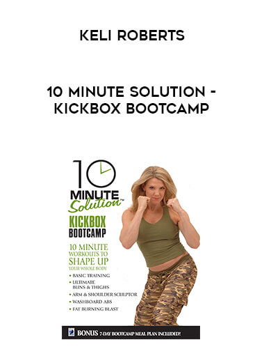 Keli Roberts - 10 Minute Solution - Kickbox Bootcamp digital download