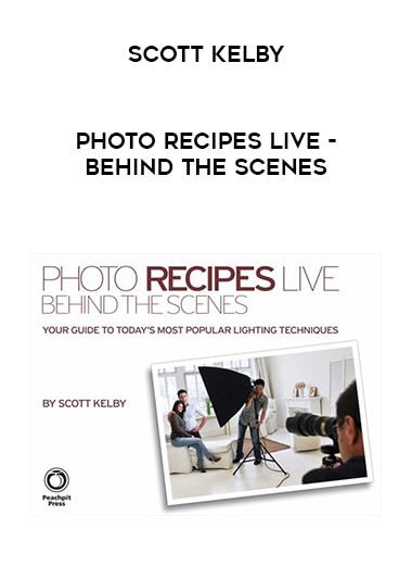 Scott Kelby - Photo Recipes Live - Behind The Scenes digital download