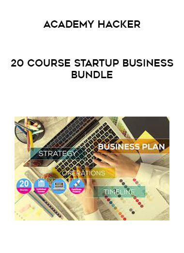 Academy Hacker - 20 Course Startup Business Bundle digital download