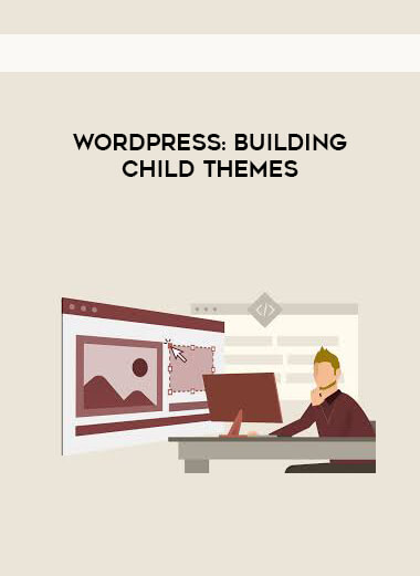 WordPress - Building Child Themes digital download