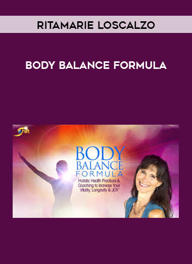 Ritamarie Loscalzo - Body Balance Formula digital download