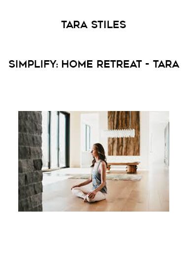 Tara Stiles - Simplify: Home Retreat - Tara digital download