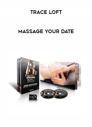Trace Loft - Massage Your Date digital download