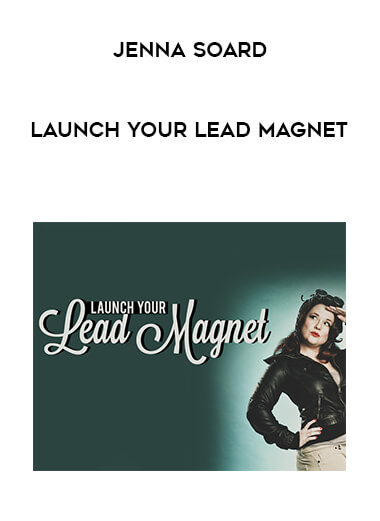 Jenna Soard - Launch Your Lead Magnet digital download