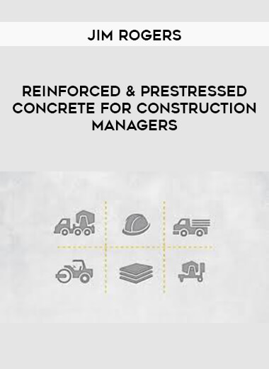 Jim Rogers - Reinforced & Prestressed Concrete for Construction Managers digital download