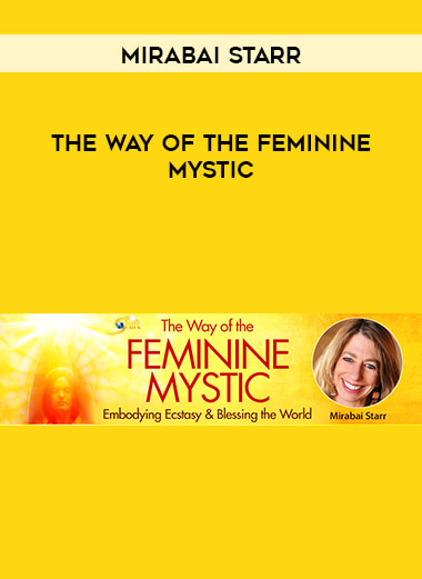 Mirabai Starr - The Way of the Feminine Mystic digital download