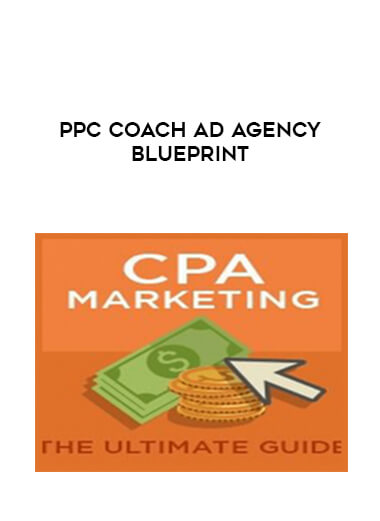 PPC Coach Ad Agency Blueprint digital download
