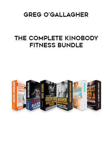 Greg O'Gallagher - The Complete Kinobody Fitness Bundle digital download