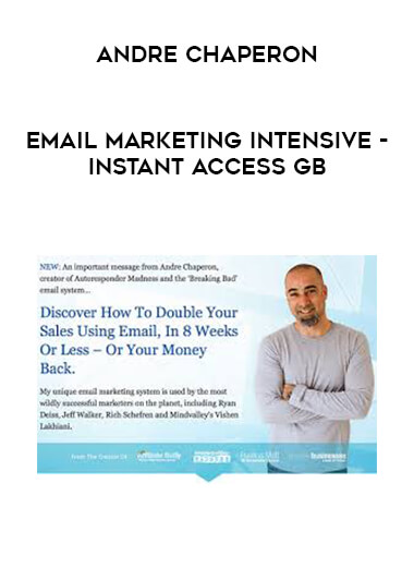 Andre Chaperon - Email Marketing Intensive - Instant Access GB digital download