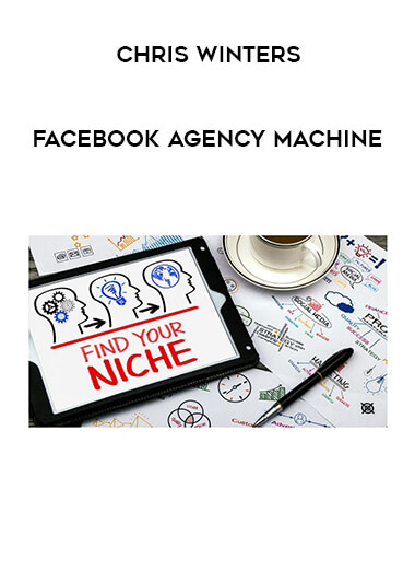 Chris Winters - Facebook Agency Machine digital download