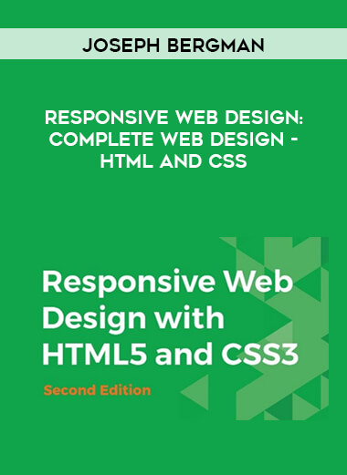 Joseph Bergman - Responsive Web Design: Complete Web Design - HTML and CSS digital download