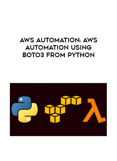 Aws Automation: Aws Automation Using Boto3 From Python digital download