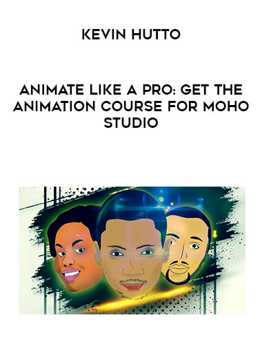 Animate Like A Pro: Get the Animation course for Moho Studio digital download