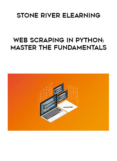 Stone River eLearning - Web Scraping In Python: Master The Fundamentals digital download
