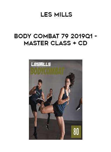 Les Mills - Body Combat 79 2019Q1 - Master Class + CD digital download