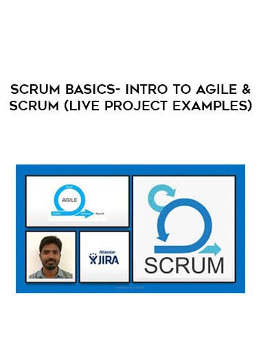 Scrum Basics- Intro To Agile & Scrum (Live Project Examples) digital download