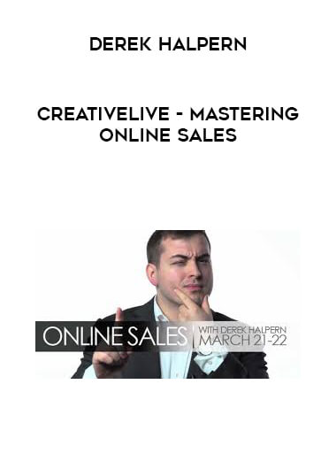 CreativeLIVE - Derek Halpern - Mastering Online Sales digital download