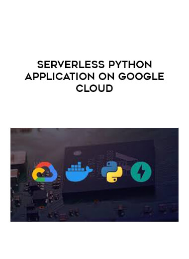 Serverless Python Application on Google Cloud digital download