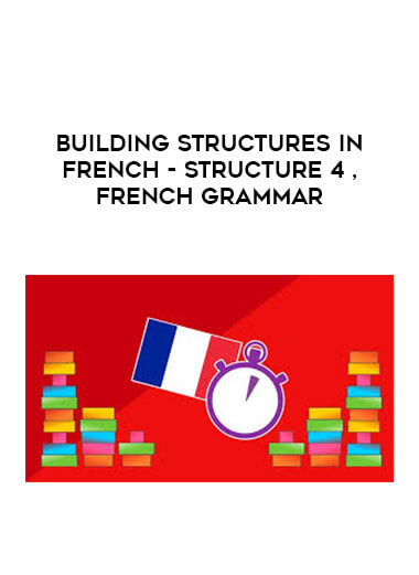 Building Structures in French - Structure 4