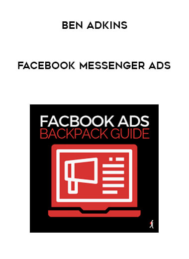 Ben Adkins - Facebook Messenger Ads digital download