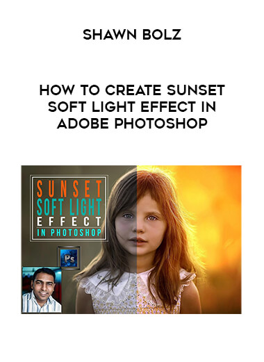 Harsh Vardhan - How to Create Sunset Soft Light Effect in Adobe Photoshop digital download