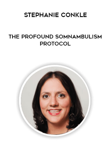 Stephanie Conkle - The Profound Somnambulism Protocol digital download