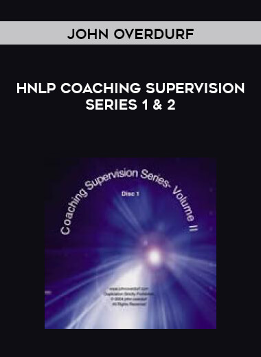 John Overdurf - HNLP Coaching Supervision Series 1 & 2 digital download