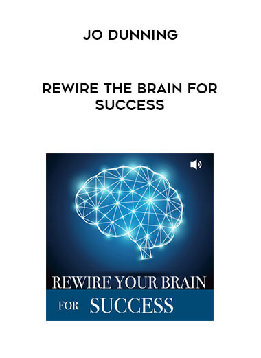 Jo Dunning - Rewire the Brain for Success digital download